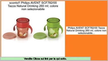affare Philips AVENT SCF782/00 Tazza Natural Drinking 260 ml; colore non selezionabile