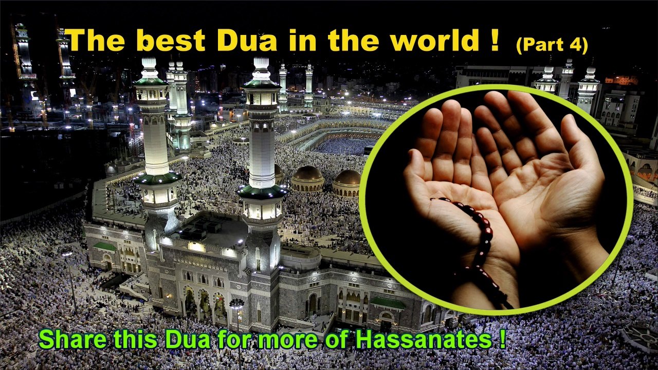 The best Dua in the world - Part 4