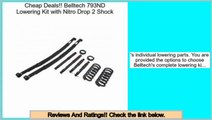 Reviews And Ratings Belltech 793ND Lowering Kit with Nitro Drop 2 Shock