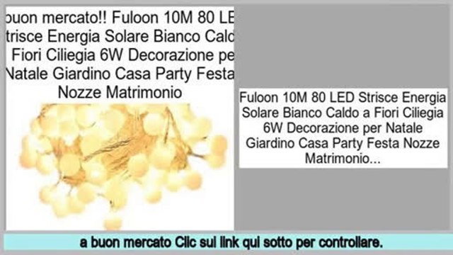 Vendite Online Fuloon 10M 80 LED Strisce Energia Solare Bianco Caldo a Fiori Ciliegia 6W Decorazione per Natale Giardino Casa Party Festa Nozze Matrimonio