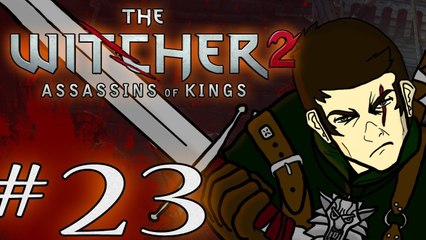 The Witcher 2: Assassins of Kings - Part 23: Smell the Roses [1080p]