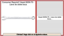 ofertas Hazet 600N-75 - Llave de doble boca