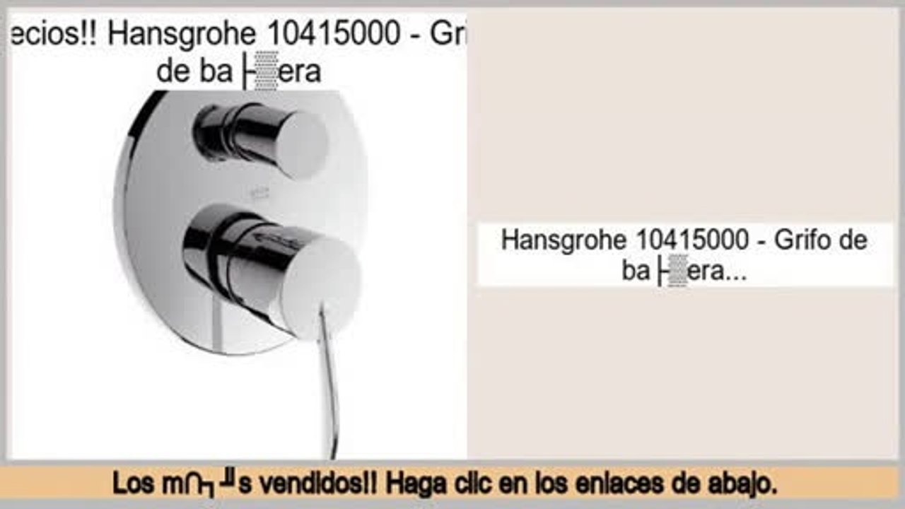 Los m�s vendidos Hansgrohe 10415000 - Grifo de bañera
