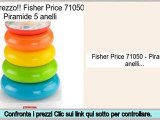 il miglior prezzo!migliore Fisher Price 71050 - Piramide 5 anelli