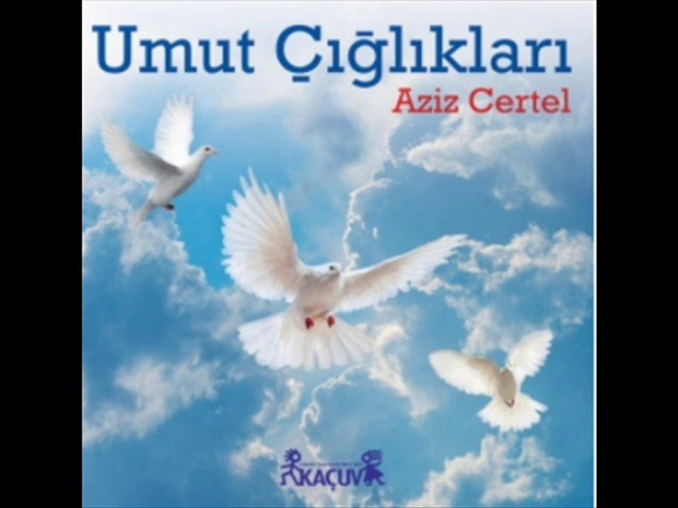 Aziz Certel - Sakın Sevme 2014