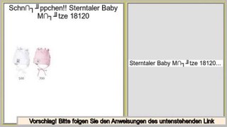 Bewertungen und Beurteilungen Sterntaler Baby M�tze 18120