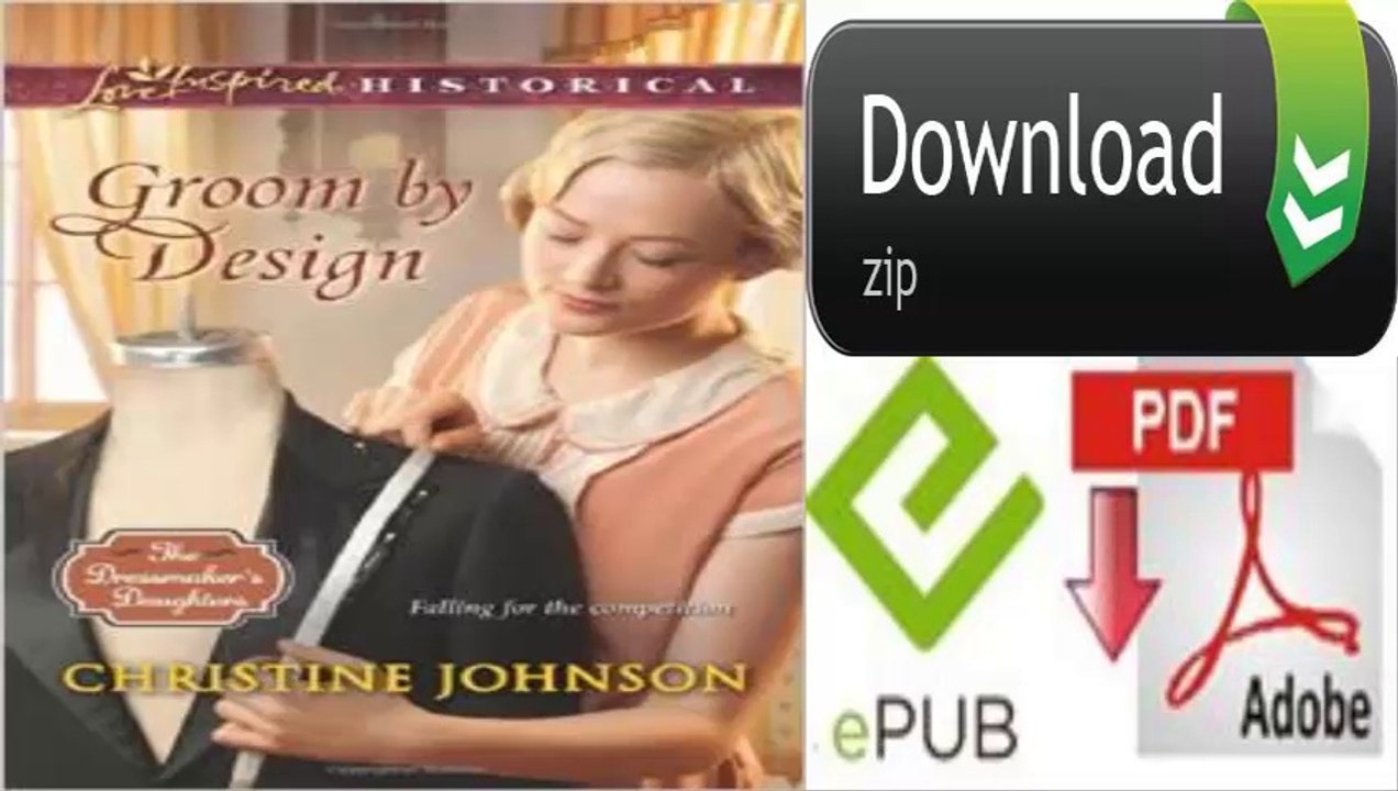 Groom by Design (Love Inspired Historical\The Dressmaker’) by Christine Johnson (eBook)