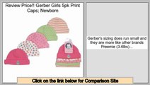 Comparison Gerber Girls 5pk Print Caps; Newborn