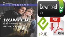 Hunted (Harlequin Intrigue\The Men from Crow Hol) by Beverly Long (eBook)