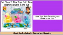 Best Price Alex Toys Bath Time Magnetic Ducks in the Tub