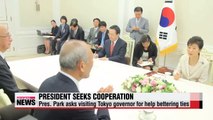President Park calls for Korea and Japan's shared historical perspectives during talks with Tokyo governor