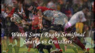 Streaming Semifinal Sharks vs Crusaders