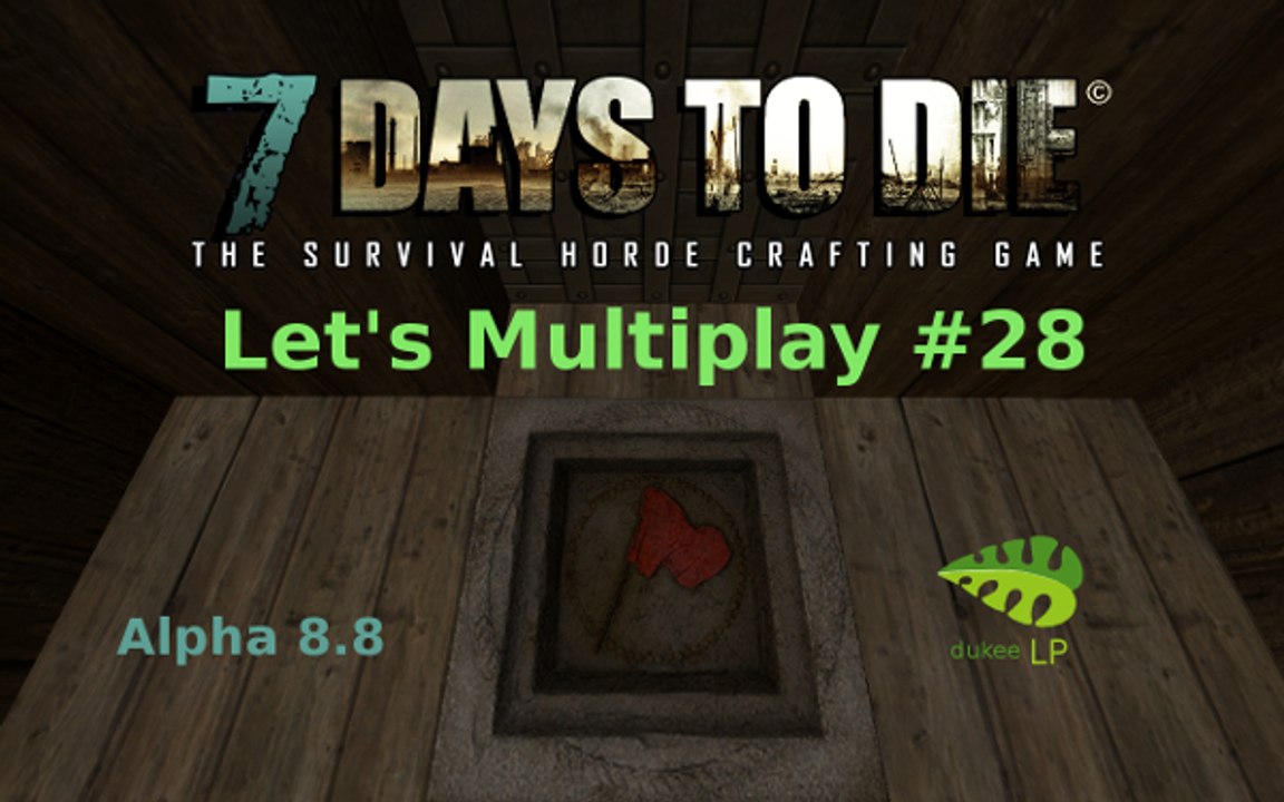 7Days to Die Multiplay #28
