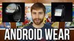 Android Wear and Wearable Tech
