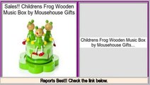 Sales Best Childrens Frog Wooden Music Box by Mousehouse Gifts