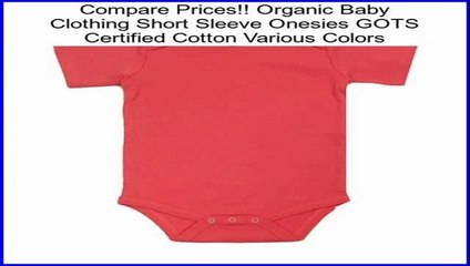 Best Price Organic Baby Clothing Short Sleeve Onesies GOTS Certified Cotton Various Colors