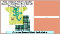 Reports Best Kids Headquarters Baby-Boys Infant Crew Neck Tee with Plaided Cargo Shorts