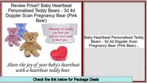Clearance Baby Heartbeat Personalised Teddy Bears - 3d 4d Doppler Scan Pregnancy Bear (Pink Bear)
