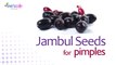 Treat Pimples and Cystic Acne Using Jambul seeds