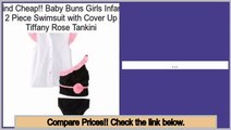 Prices Shopping Baby Buns Girls Infant 2 Piece Swimsuit with Cover Up Tiffany Rose Tankini