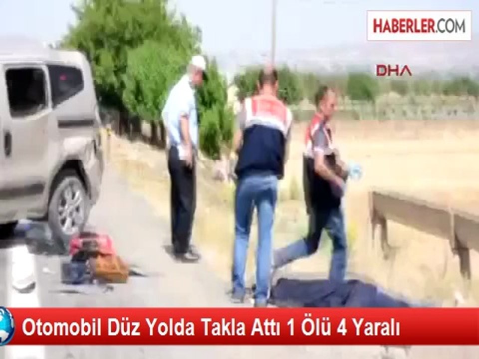 Otomobil Düz Yolda Takla Attı: 1 Ölü, 4 Yaralı