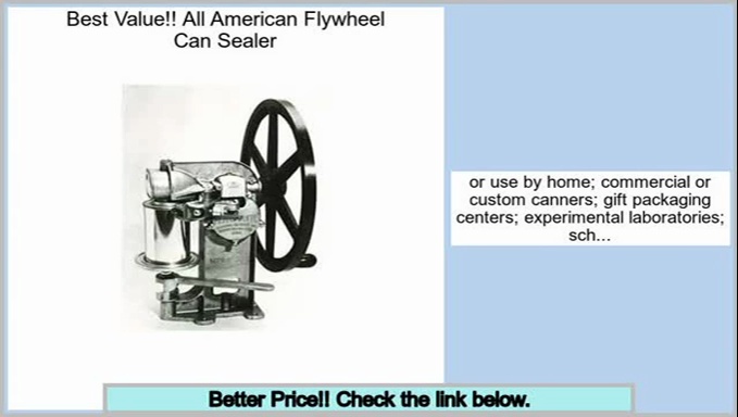 Check Price All American Flywheel Can Sealer