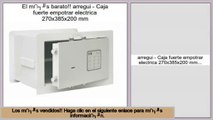 ventas de liquidaci�n arregui - Caja fuerte empotrar electrica 270x385x200 mm