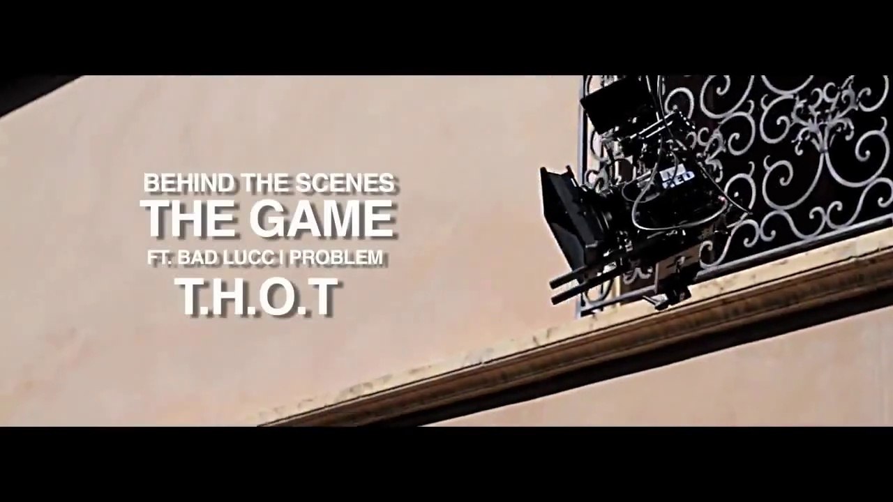 6Mic Films & C7 Media Art Presents The Game feat Bad Lucc & Problem "THOT" Behind-the-Scenes