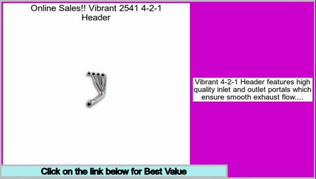 Best Vibrant 2541 4-2-1 Header