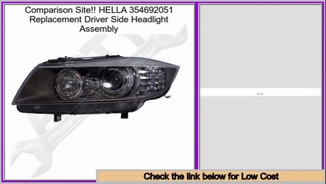 Reports Best HELLA 354692051 Replacement Driver Side Headlight Assembly