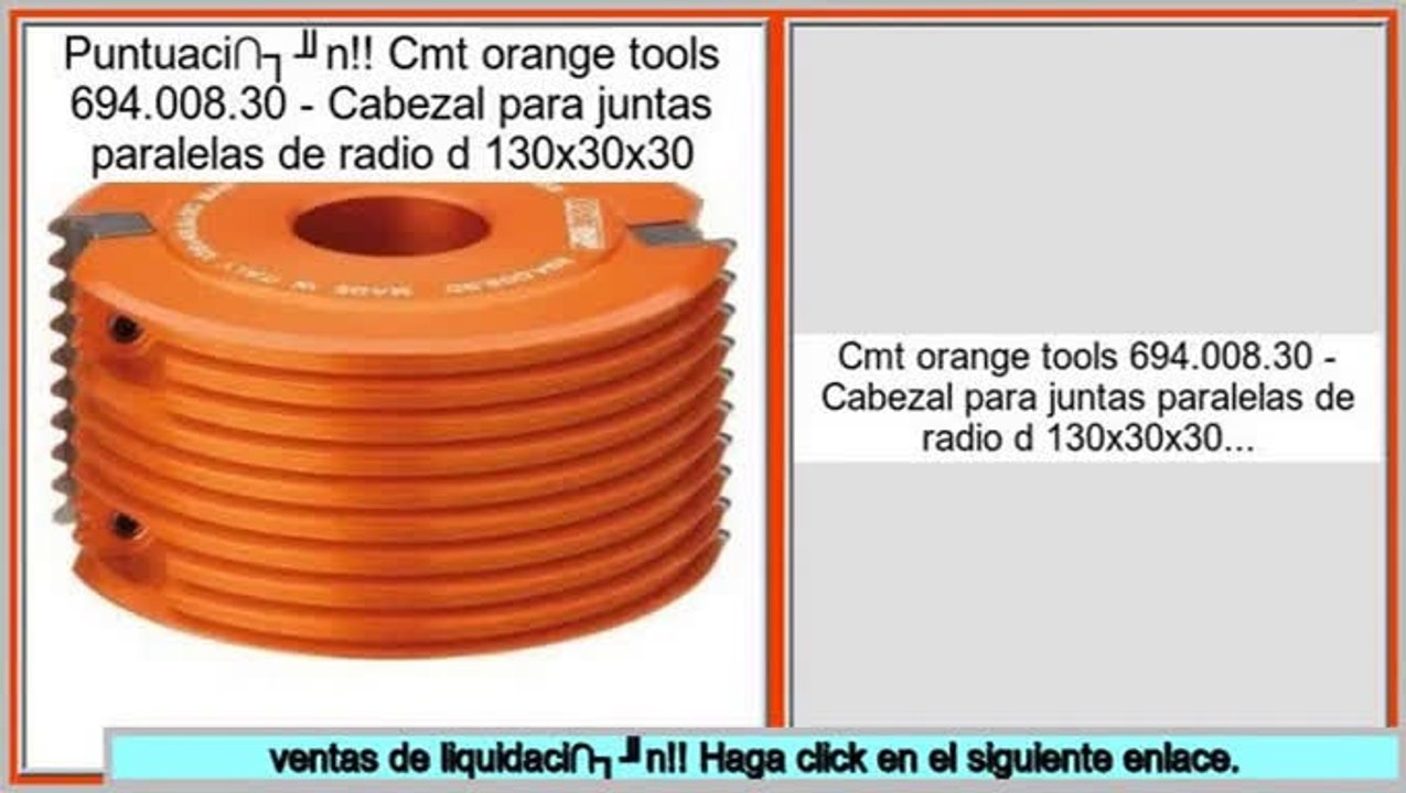 Las mejores ofertas de Cmt orange tools 694.008.30 - Cabezal para juntas paralelas de radio d 130x30x30