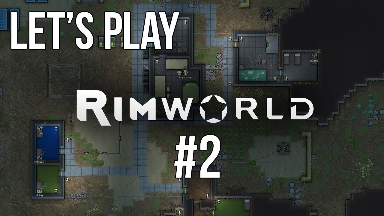 LETS PLAY RIMWORLD | EPISODE 2
