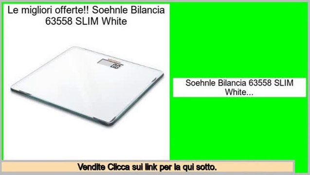 offerte Speciali Soehnle Bilancia 63558 SLIM White