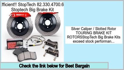 Consumer Reviews StopTech 82.330.4700.61 Stoptech Big Brake Kit