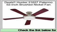 Cheap Deals Hunter 21627 Palermo 52-Inch Brushed Nickel Fan