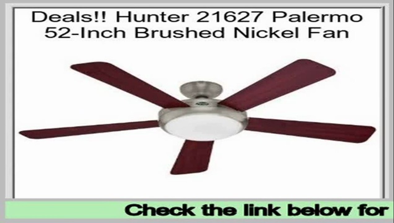 Cheap Deals Hunter 21627 Palermo 52-Inch Brushed Nickel Fan