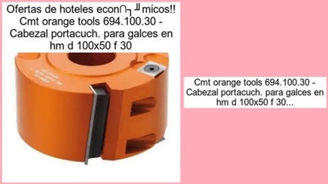 ventas de liquidaci�n Cmt orange tools 694.100.30 - Cabezal portacuch. para galces en hm d 100x50 f 30