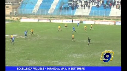CALCIO ECCELLENZA PUGLIESE | Torneo al via dal 14 settembre