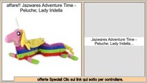 Recensioni dei consumatori Jazwares Adventure Time - Peluche; Lady Iridella