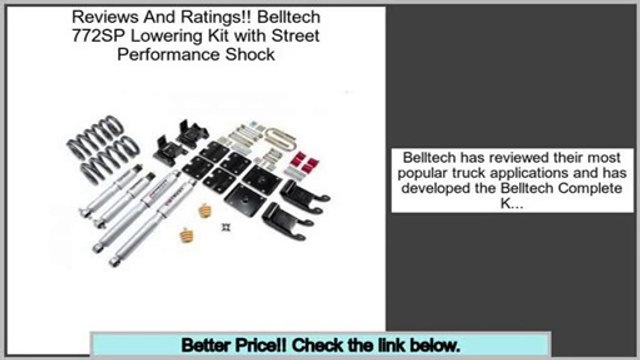 Reports Best Belltech 772SP Lowering Kit with Street Performance Shock