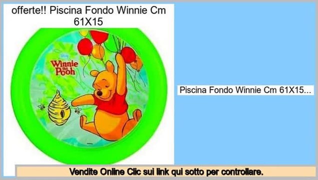 Confronta i prezzi Piscina Fondo Winnie Cm 61X15