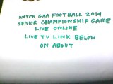 Watch Sligo V Cork Live 2014 GAA Senior Football Online Webcast Free,