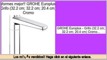 ventas de liquidaci�n GROHE Europlus - Grifo (32.2 cm; 32.2 cm; 20.4 cm) Cromo