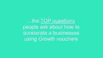 Growth Voucher FAQ's - How Much Are Growth Vouchers Worth?