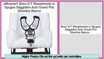 supermercato Brevi 217 Rivestimento in Spugna Seggiolino Auto Grand Prix Silverline Bianco