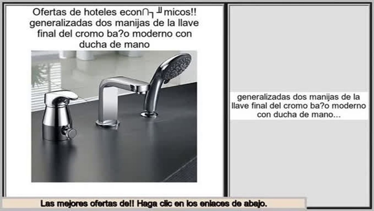 Las mejores ofertas de generalizadas dos manijas de la llave final del cromo ba?o moderno con ducha de mano