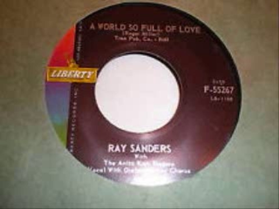Ray Sanders - A World So Full Of Love