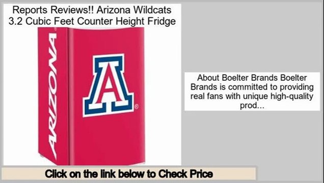 Reviews Best Arizona Wildcats 3.2 Cubic Feet Counter Height Fridge