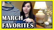My Monthly Favorites: March