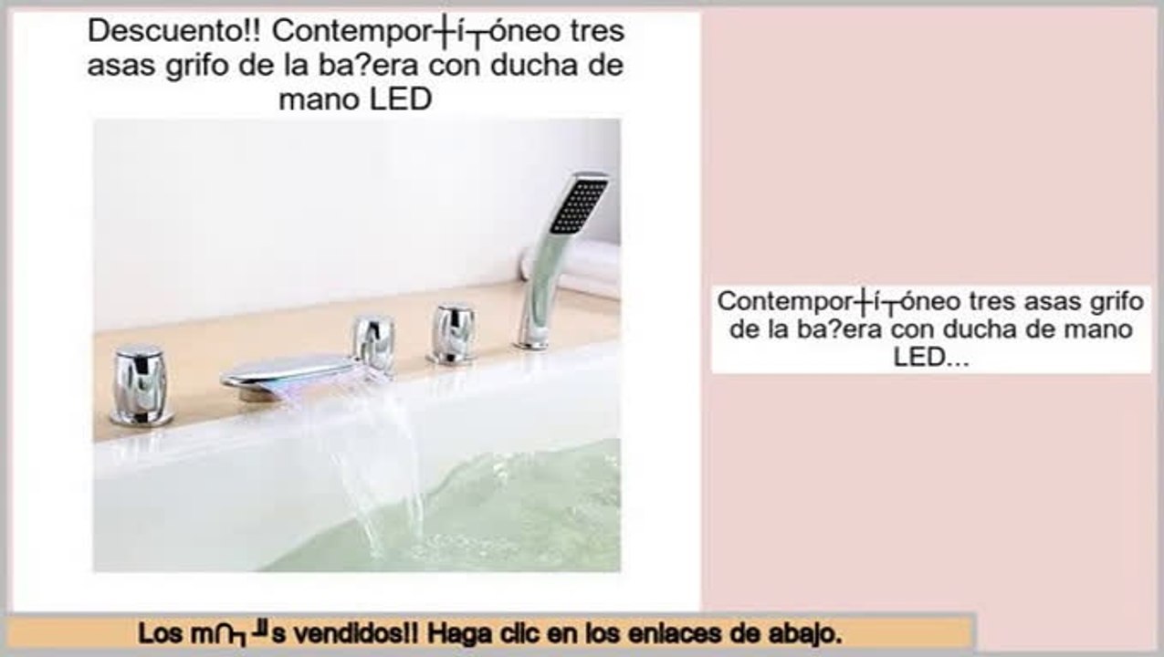 Los m�s vendidos Contemporš¢neo tres asas grifo de la ba?era con ducha de mano LED